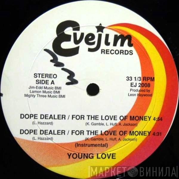 Young Love  - Dope Dealer / For The Love Of Money