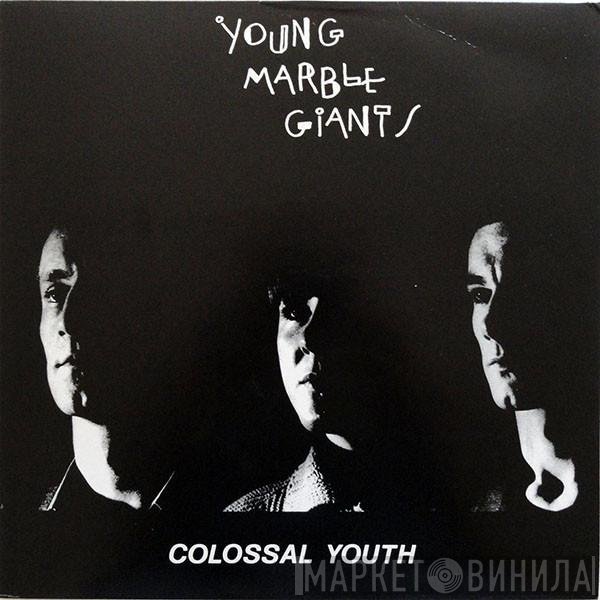 Young Marble Giants  - Colossal Youth