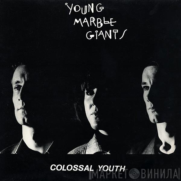 Young Marble Giants  - Colossal Youth