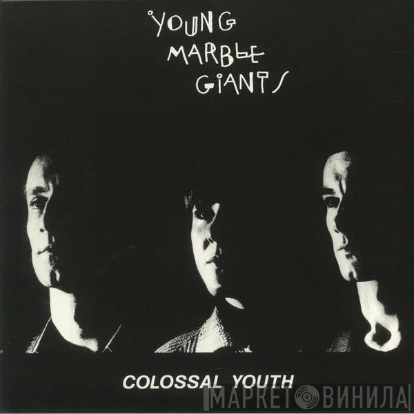 Young Marble Giants  - Colossal Youth