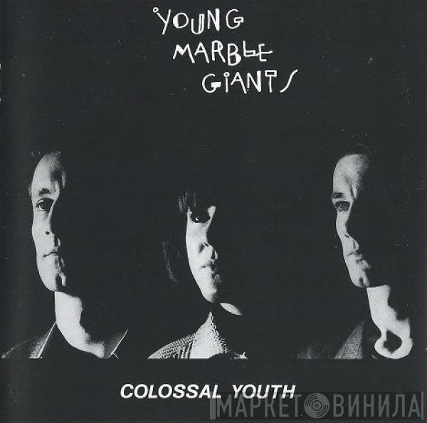 Young Marble Giants  - Colossal Youth