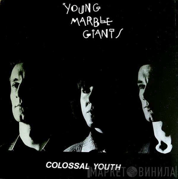 Young Marble Giants  - Colossal Youth