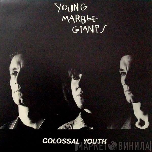 Young Marble Giants  - Colossal Youth