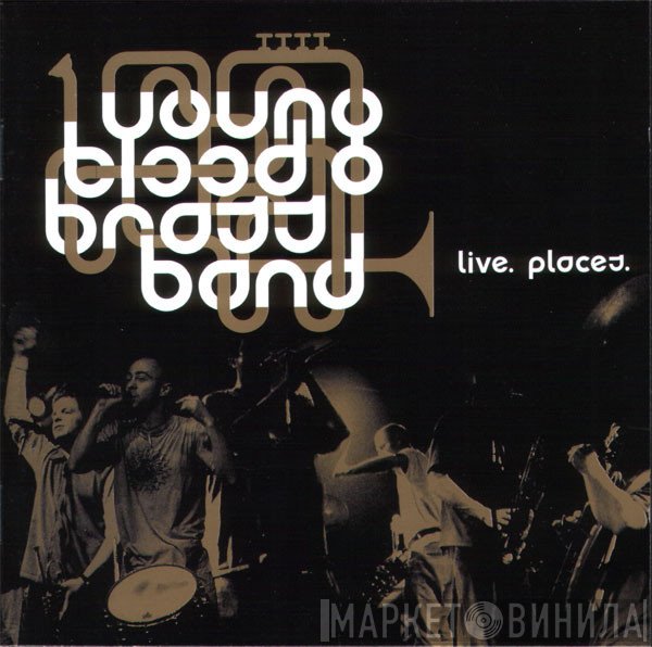 Youngblood Brass Band  - Live. Places.