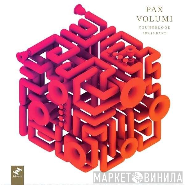 Youngblood Brass Band - Pax Volumi