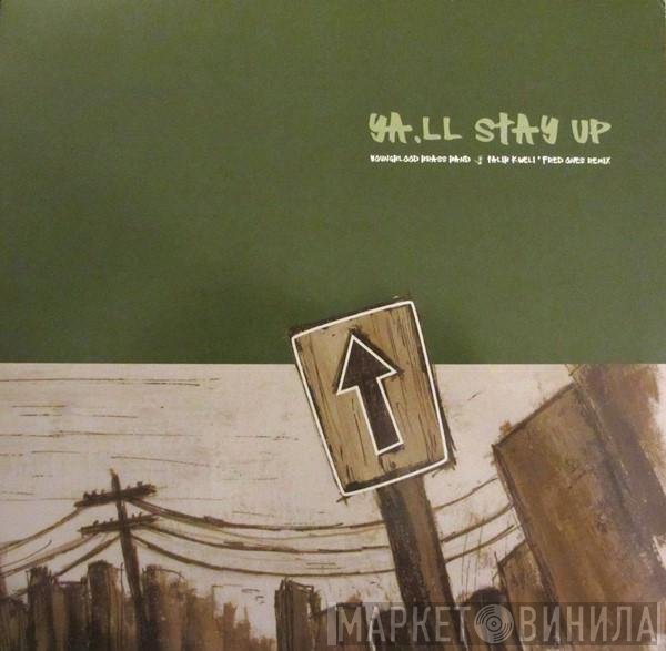 Youngblood Brass Band - Ya,ll Stay Up