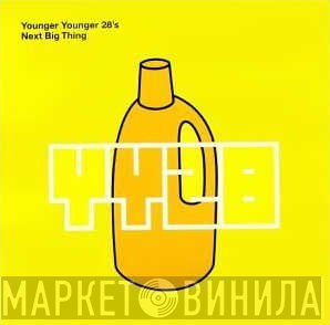 Younger Younger 28's - Next Big Thing