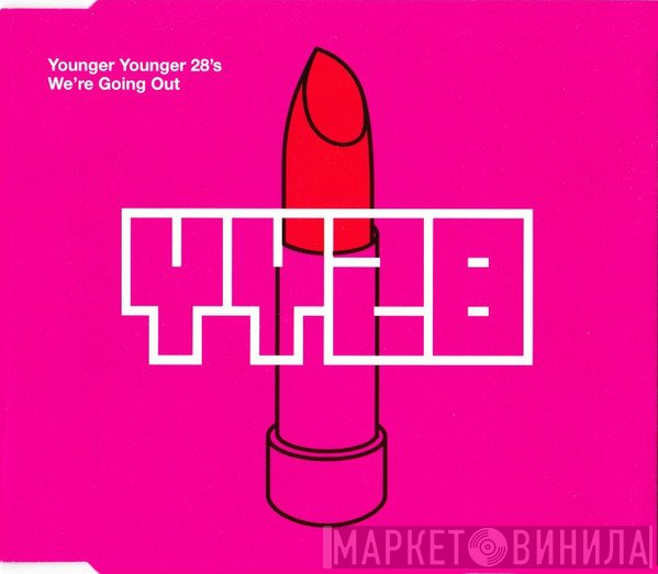 Younger Younger 28's - We're Going Out