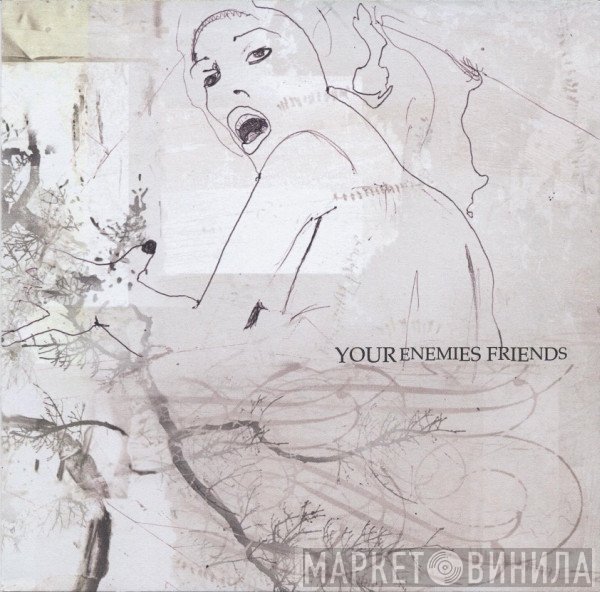 Your Enemies Friends - You Are Being Videotaped