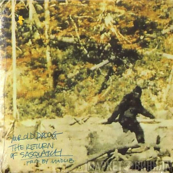 Your Old Droog - The Return of Sasquatch