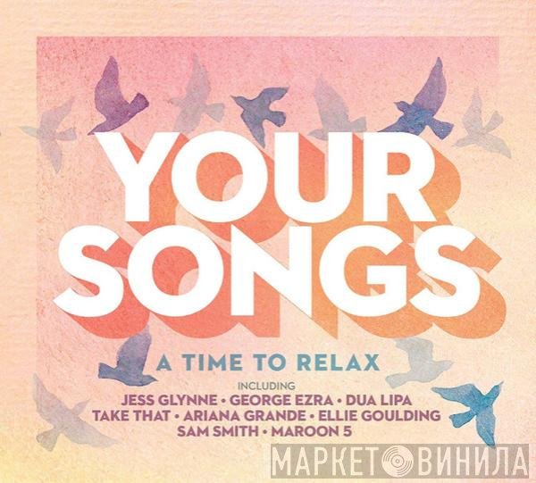  - Your Songs A Time To Relax
