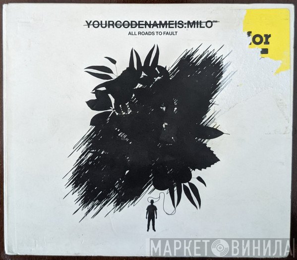 Yourcodenameis:milo - All Roads To Fault