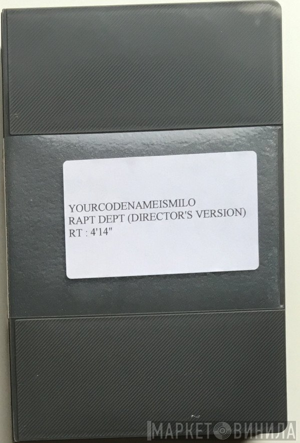 Yourcodenameis:milo  - Rapt Dept (Director's Version)