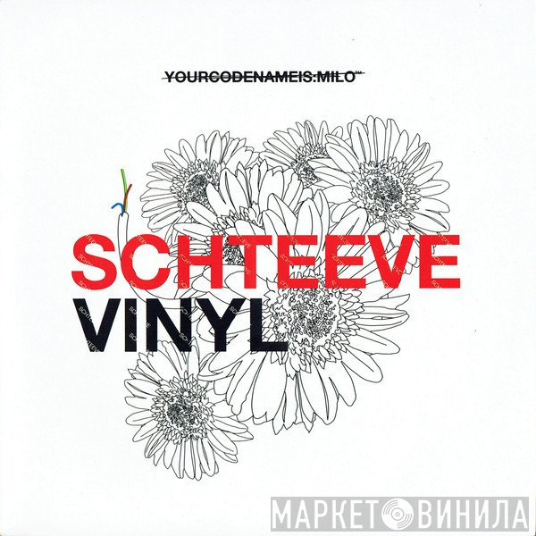 Yourcodenameis:milo - Schteeve