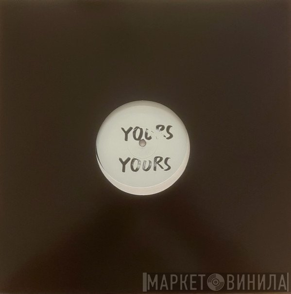 Yours  - Dónde Está EP