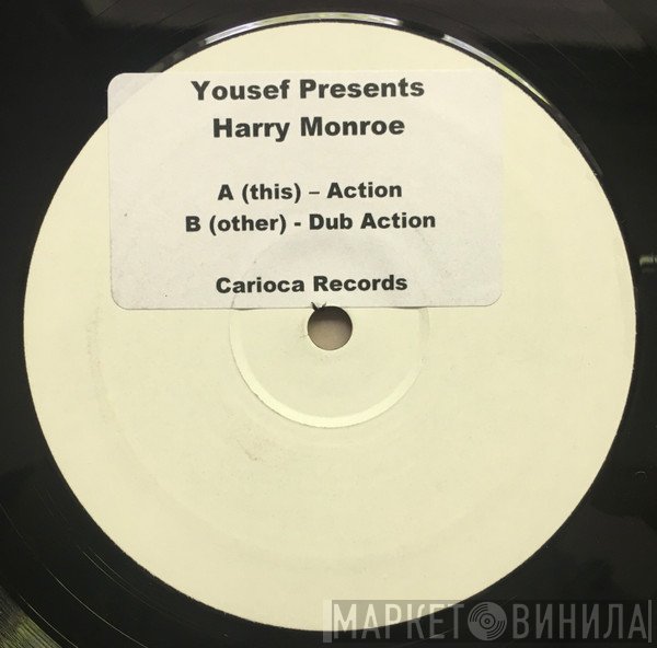 Yousef, Harry Monroe - Action!