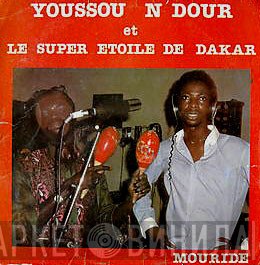 Youssou N'Dour Et Le Super Etoile De Dakar  - Mouride