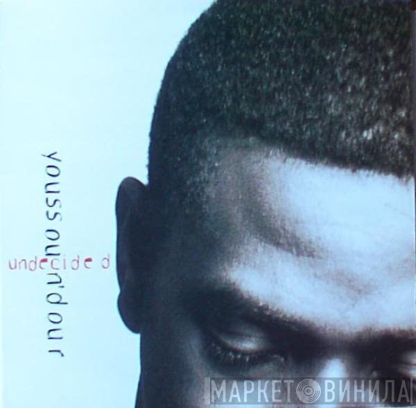 Youssou N'Dour  - Undecided