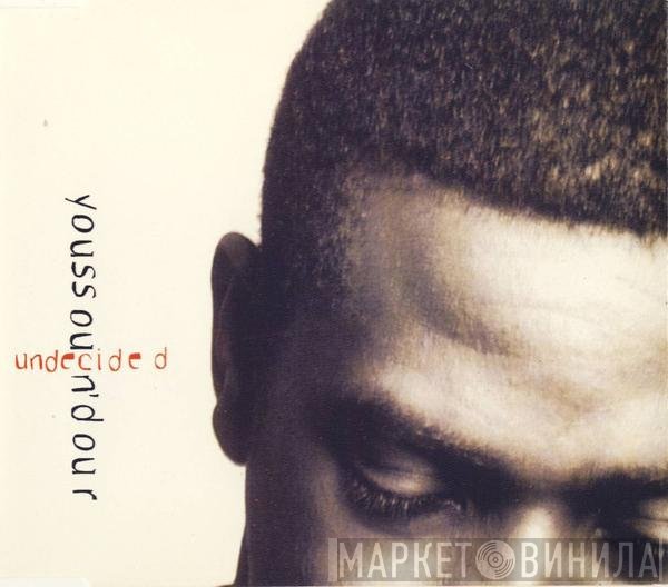 Youssou N'Dour  - Undecided