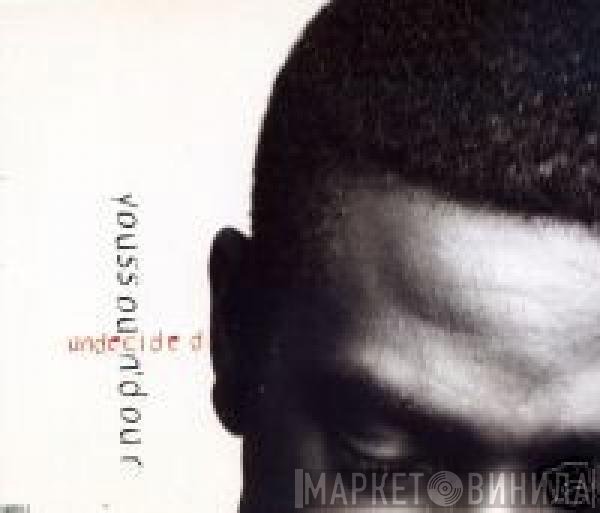 Youssou N'Dour - Undecided