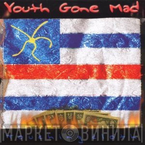 Youth Gone Mad - Touching Cloth