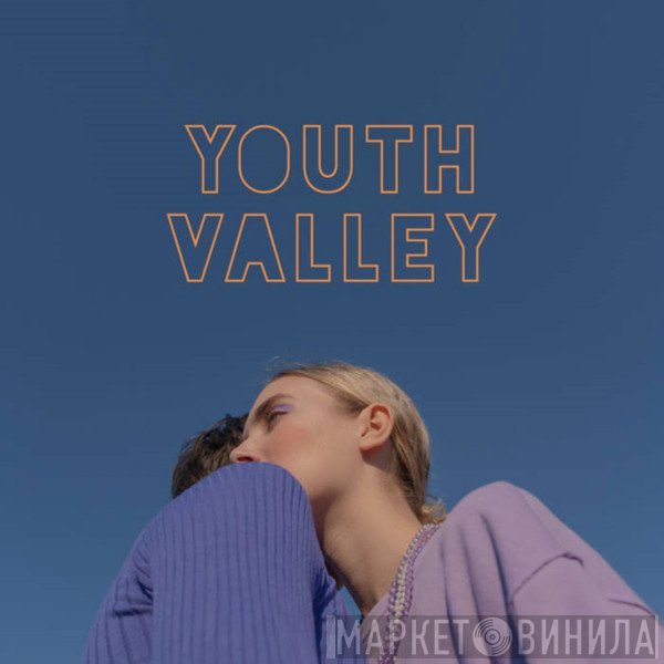 Youth Valley - Youth Valley
