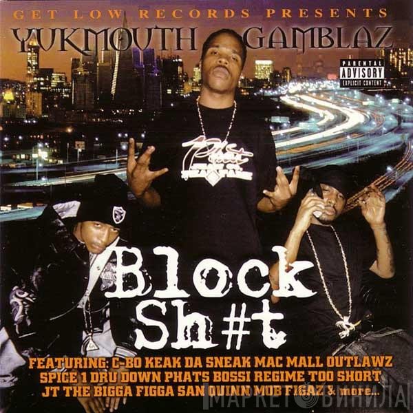Yukmouth / Tha Gamblaz  - Block Sh#t