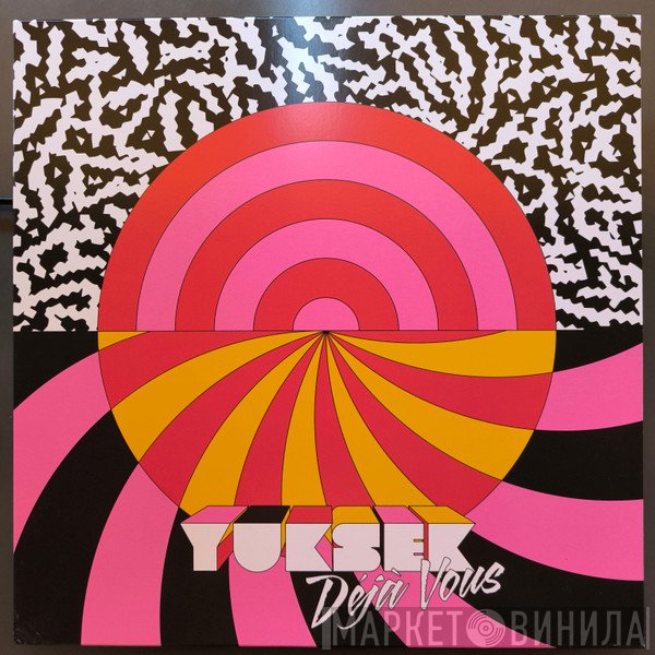 Yuksek - Deja Vous