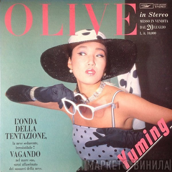 Yuming = Yumi Matsutoya  - Olive