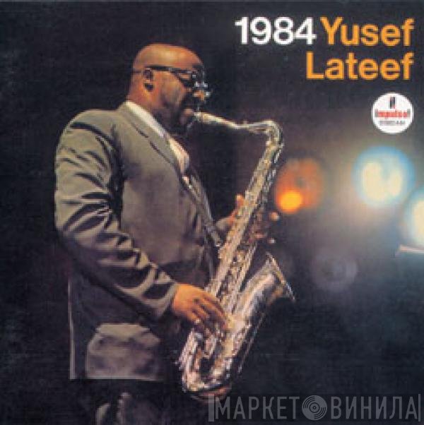 Yusef Lateef  - 1984