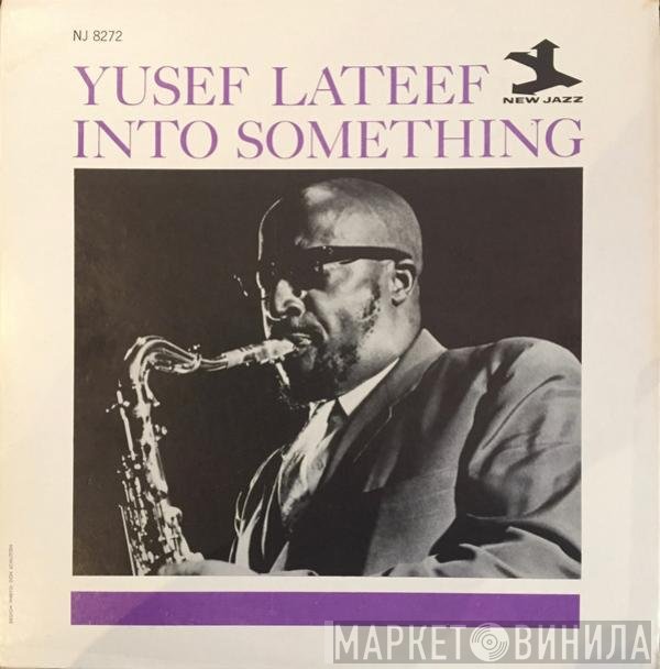 Yusef Lateef  - Into Something
