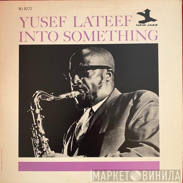 Yusef Lateef  - Into Something