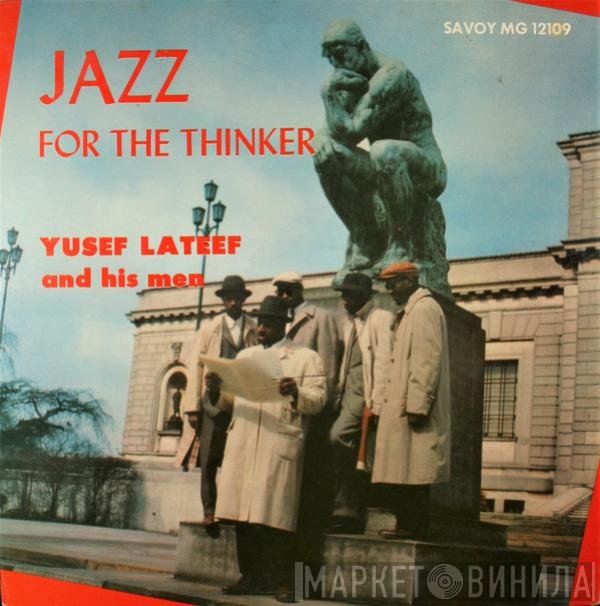 Yusef Lateef  - Jazz For The Thinker