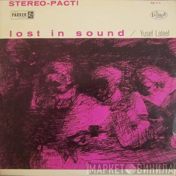 Yusef Lateef  - Lost In Sound