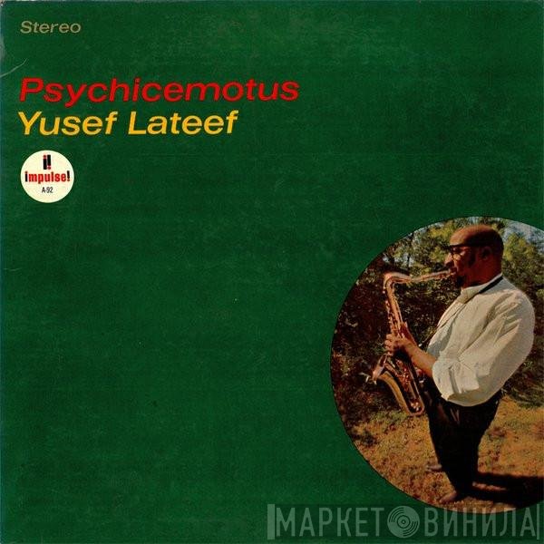 Yusef Lateef  - Psychicemotus