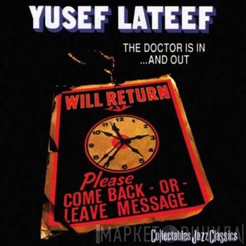 Yusef Lateef  - The Doctor Is In ...And Out