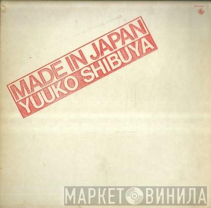 Yuuko Shibuya  - Made In Japan
