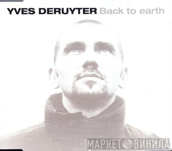Yves Deruyter  - Back To Earth