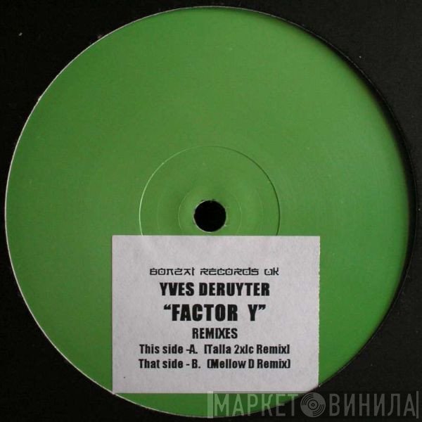 Yves Deruyter - Factor Y (Remixes)