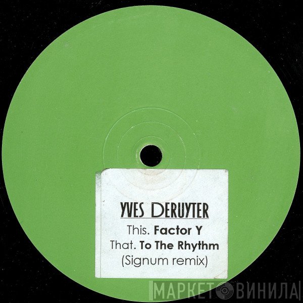 Yves Deruyter - Factor Y