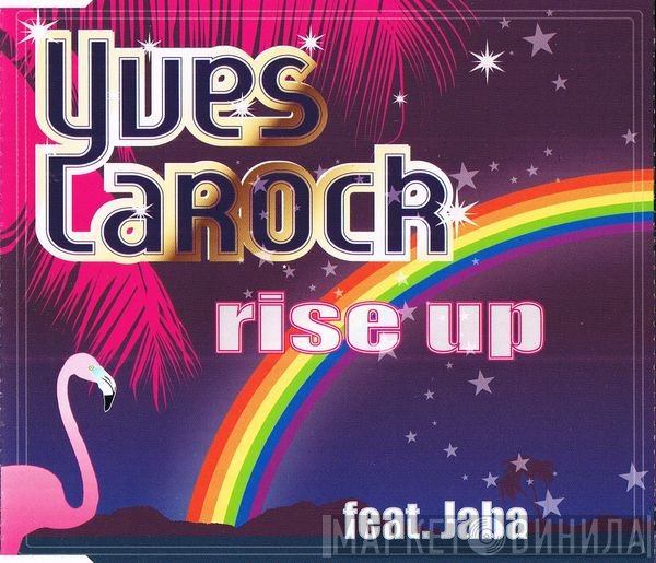 Yves Larock Feat. Jaba  - Rise Up