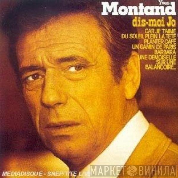 Yves Montand  - Dis-Moi Jo