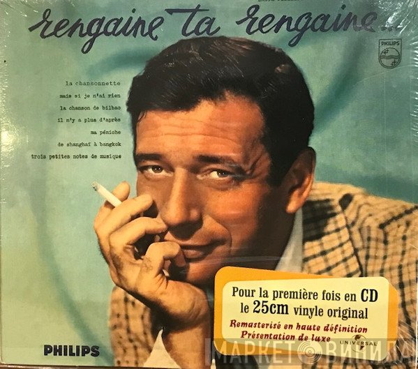 Yves Montand  - Rengaine Ta Rengaine...