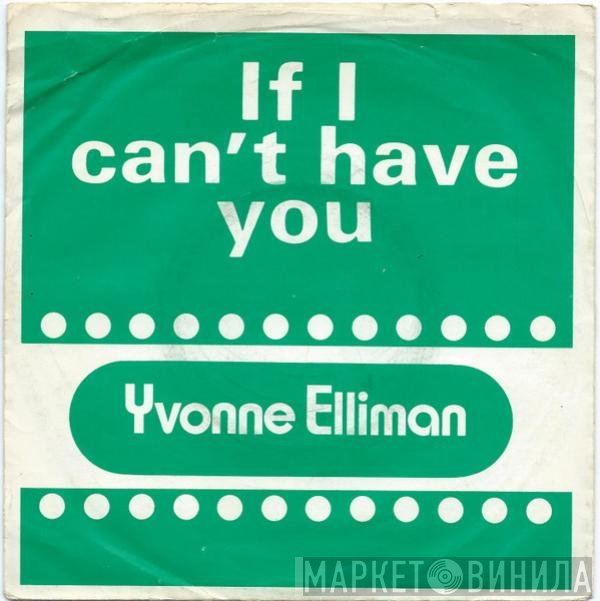 Yvonne Elliman - If I Can't Have You