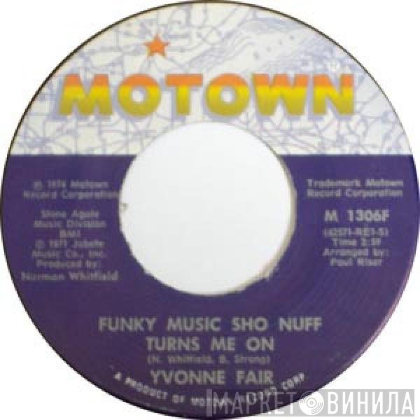 Yvonne Fair  - Funky Music Sho Nuff Turns Me On
