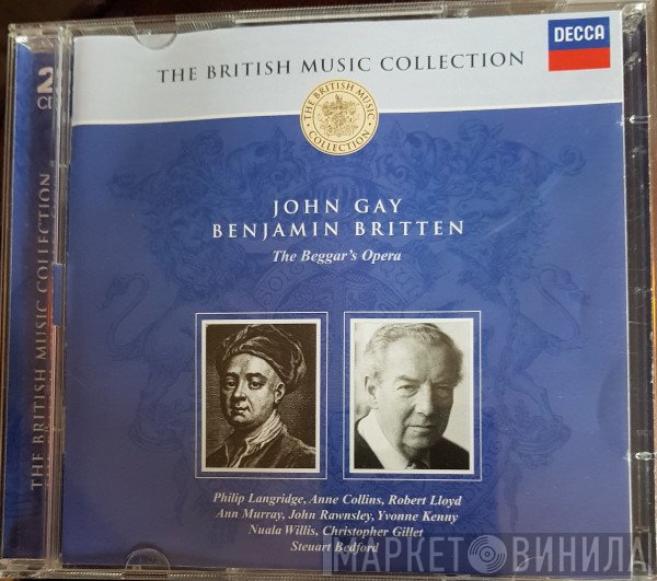Yvonne Kenny, Benjamin Britten, Philip Langridge, John Gay, Ann Murray, Robert Lloyd , Steuart Bedford, Anne Collins, John Rawnsley - The Beggar's Opera