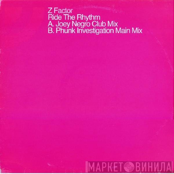 Z Factor - Ride The Rhythm