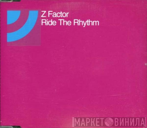 Z Factor  - Ride The Rhythm
