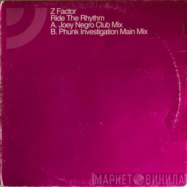 Z Factor  - Ride The Rhythm