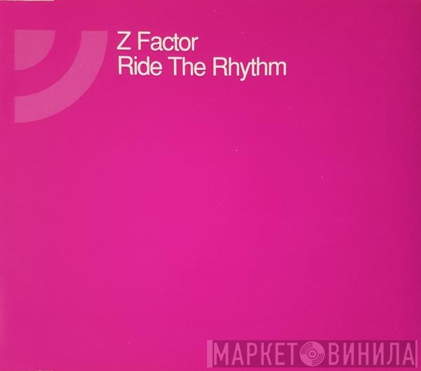 Z Factor  - Ride The Rhythm